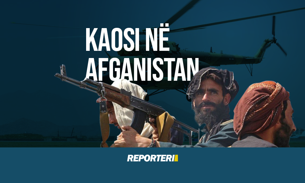 Kaosi në Afganistan - Reporteri