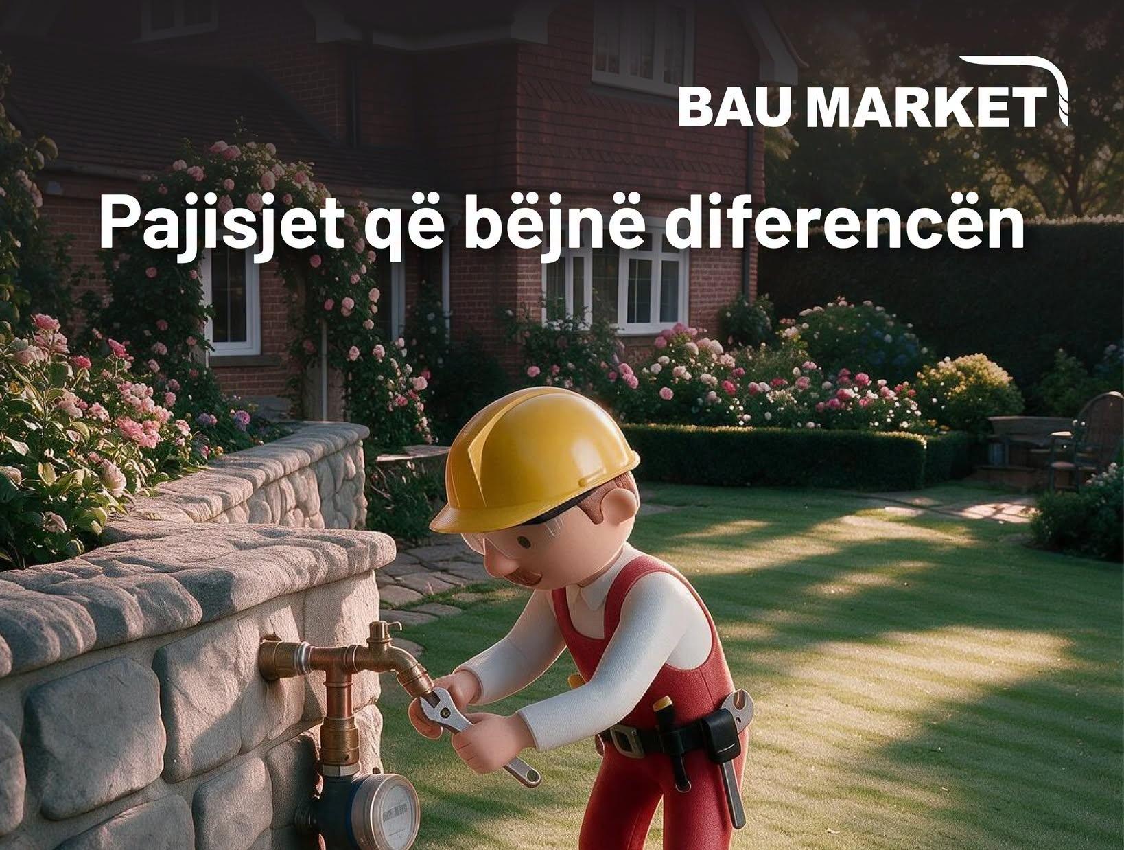ofertat-e-gushtit-ne-bau-market-koha-e-duhur-per-shtepine-dhe-projektet-tuaja